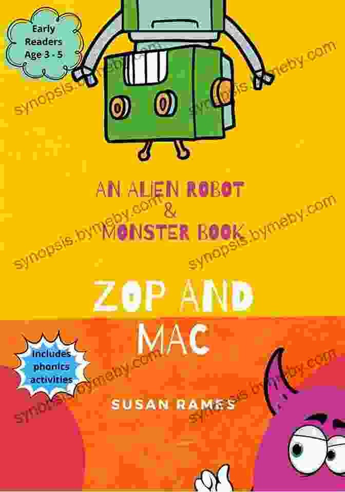 A Vibrant Cover Of Zop And Mac Super Fun Beginner Reader Story For Preschool And Kindergarten Kids, Featuring The Adorable Characters Zop And Mac On A Whimsical Adventure Learn To Read: ZOP And MAC A Super Fun Beginner Reader Story For Preschool And Kindergarten Kids Age 3 5 And Above Includes Bonus Phonics Based Activities