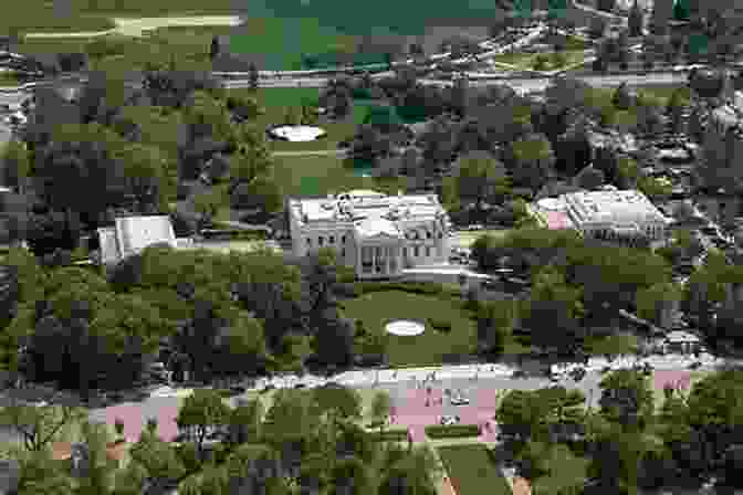 Aerial View Of The White House The Residence: Inside The Private World Of The White House