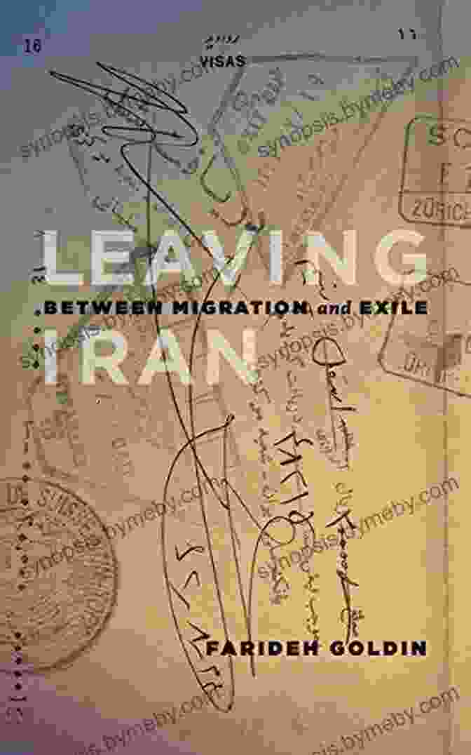 Between Migration And Exile: Our Lives Leaving Iran: Between Migration And Exile (Our Lives: Diary Memoir And Letters)