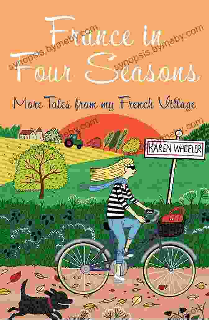 Charming Cover Of More Tales From My French Village Tout Sweet, Featuring A Cobblestone Street And Blooming Wisteria France In Four Seasons: More Tales From My French Village (Tout Sweet 5)