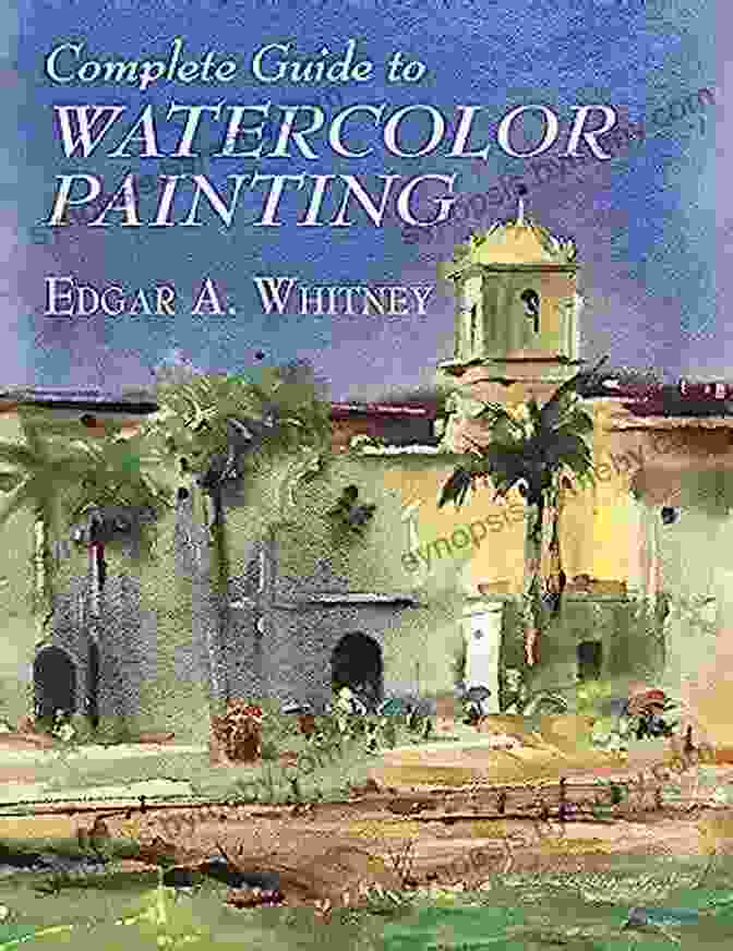 Complete Guide To Watercolor Painting Dover Art Instruction Complete Guide To Watercolor Painting (Dover Art Instruction)