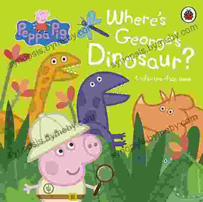 George And Peppa Pig Meeting A Friendly Dinosaur George S New Dinosaur (Peppa Pig)