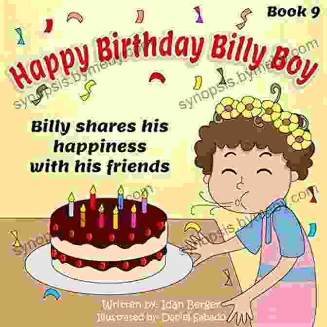 Happy Birthday Billy Boy Book Cover Children S Book: Happy Birthday Billy Boy (rhyming Value Tales Social Skills For Kids) (Billy Boy S Adventures 9)