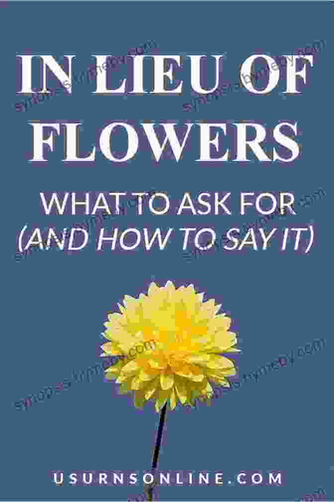 In Lieu Of Flowers: A Collection Of Poems And Prose Honoring The Departed In Lieu Of Flowers: Jim Carpenter In The Artist S Studio