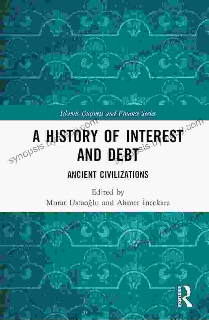 Industrial Revolution Factories A History Of Interest And Debt: Ancient Civilizations (Islamic Business And Finance Series)