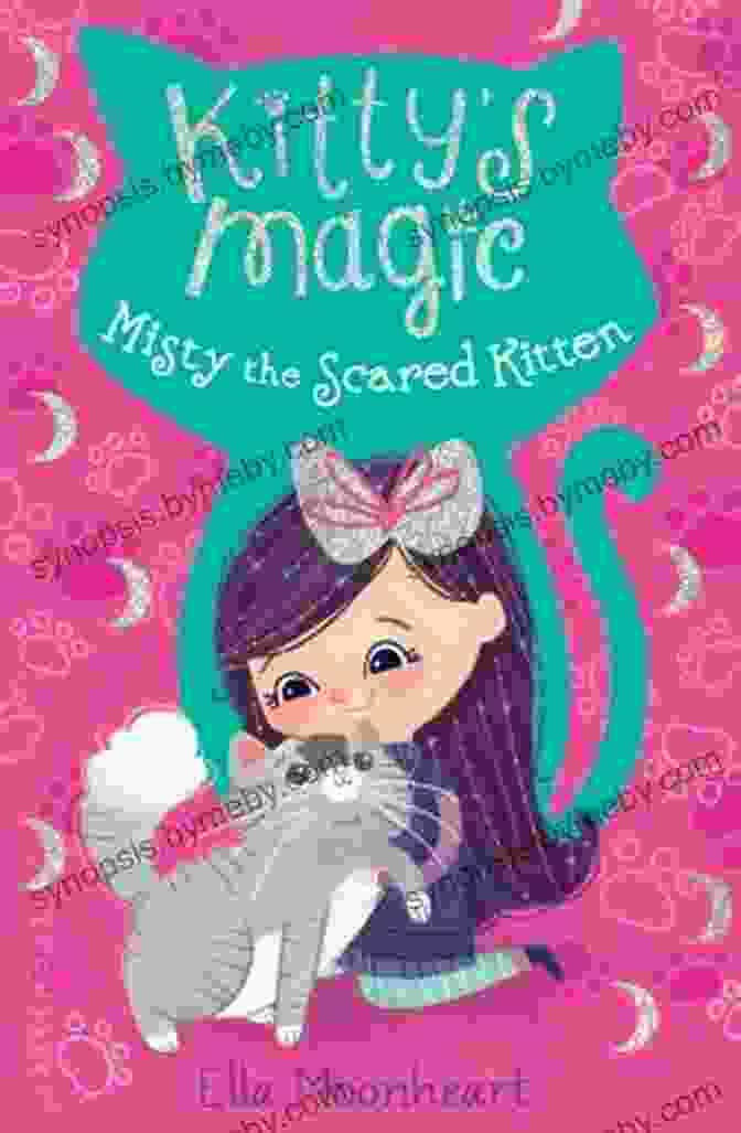 Kitty Magic: Misty The Scared Kitten Book Cover Kitty S Magic 1: Misty The Scared Kitten