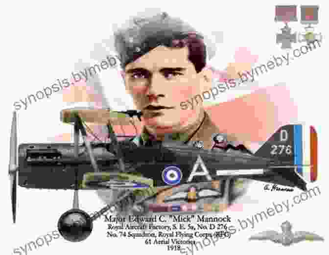 Major Mick Mannock DFC, A Renowned Fighter Pilot Of World War I King Of Airfighters: The Biography Of Major Mick Mannock DFC (Vintage Aviation Series)