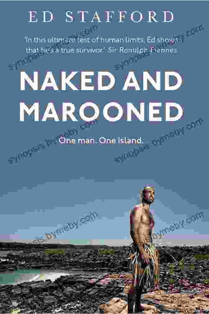 Naked And Marooned Book Cover Showing A Man Sitting Naked On A Beach With A Determined Expression. Naked And Marooned: One Man One Island