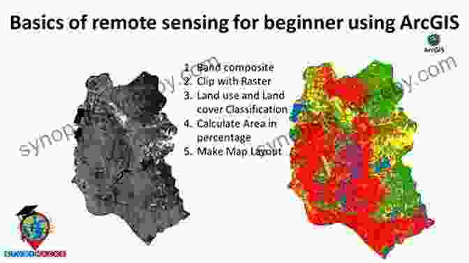 Remote Sensing Analysis Using ArcMap For Land Cover Classification And Environmental Modeling. Remote Sensing Analysis In An ArcMap Environment: 2nd Edition