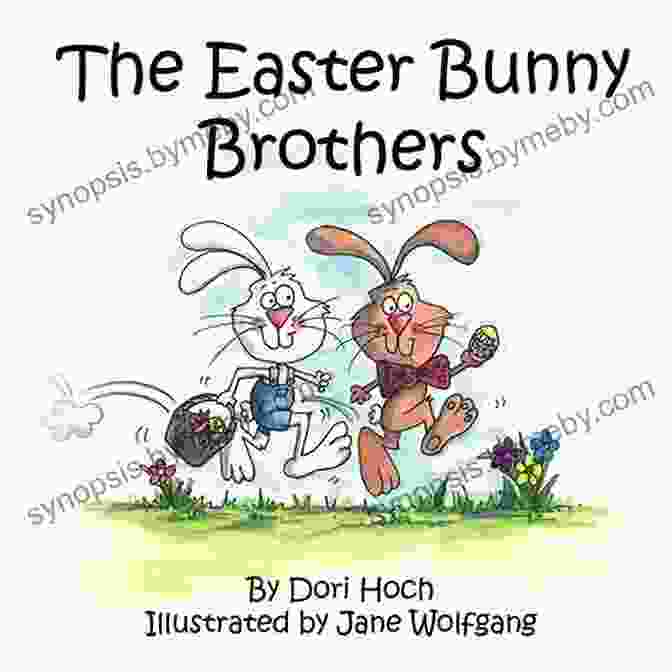 The Easter Bunny Brothers Book Cover Illustration By Dori Hoch The Easter Bunny Brothers Dori Hoch