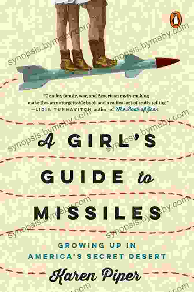 The Girl Guide To Missiles Book Cover A Girl S Guide To Missiles: Growing Up In America S Secret Desert