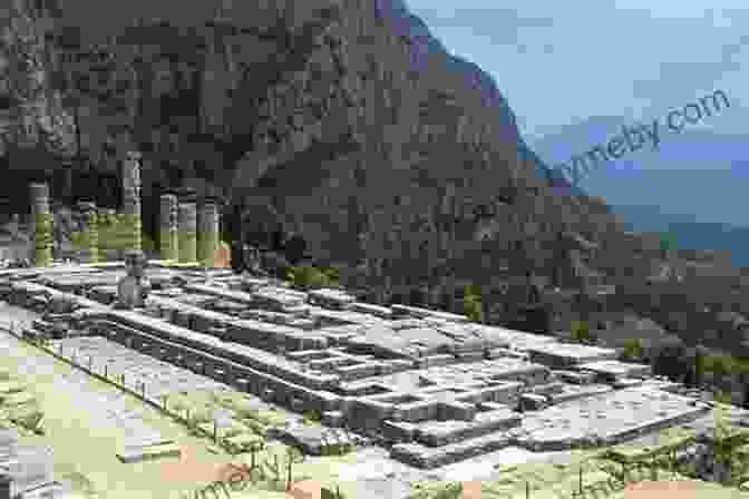 The Temple Of Apollo At Delphi The Oracle: Ancient Delphi And The Science Behind Its Lost Secrets