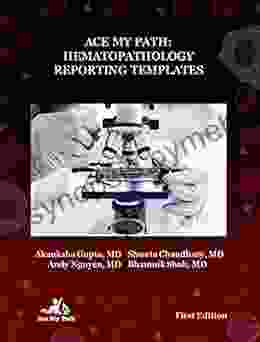 Ace My Path: Hematopathology Reporting Templates