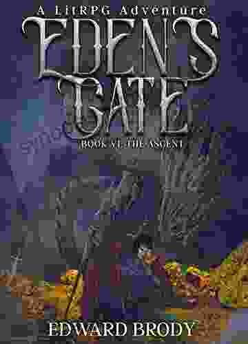 Eden S Gate: The Ascent: A LitRPG Adventure