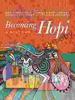 Becoming Hopi: A History Wesley Bernardini