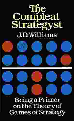 The Compleat Strategyst: Being A Primer On The Theory Of Games Of Strategy (Dover On Mathematics)