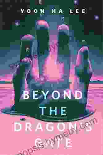 Beyond The Dragon S Gate: A Tor Com Original