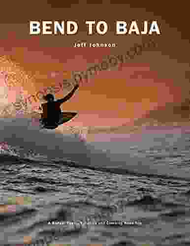 Bend To Baja: A Biofuel Powered Surfing And Climbing Road Trip