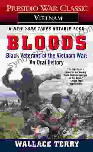 Bloods: Black Veterans of the Vietnam War: An Oral History