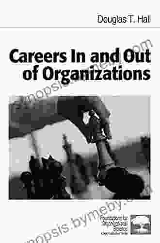 Careers In And Out Of Organizations (Foundations For Organizational Science 107)