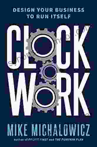 Clockwork: Design Your Business To Run Itself