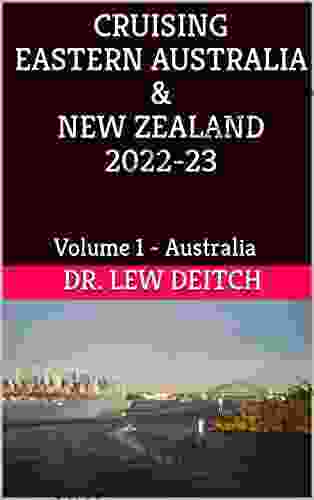 CRUISING EASTERN AUSTRALIA NEW ZEALAND 2024 23: Volume 1 Australia