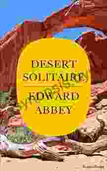 Desert Solitaire Edward Abbey