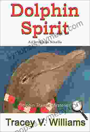 Dolphin Spirit: A Christmas Novella (Dolphin Trainer Mysteries 3)