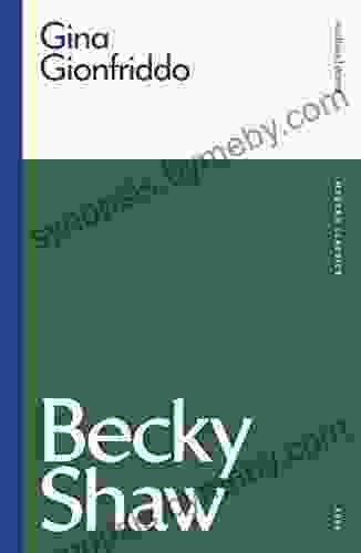 Becky Shaw (Modern Classics) Gina Gionfriddo