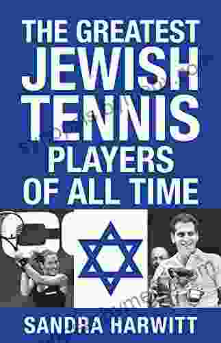 The Greatest Jewish Tennis Players of All Time