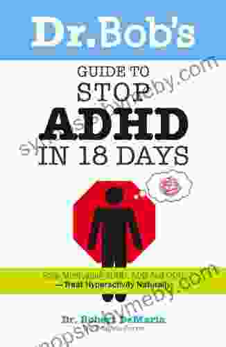 Dr Bob S Guide To Stop ADHD In 18 Days