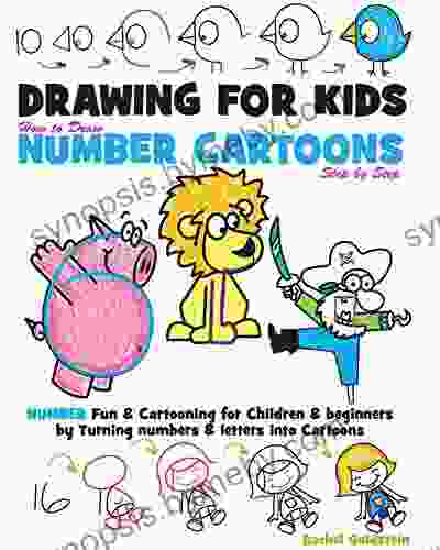 Drawing for Kids How to Draw Number Cartoons Step by Step: Number Fun Cartooning for Children Beginners by Turning Numbers Letters into Cartoons