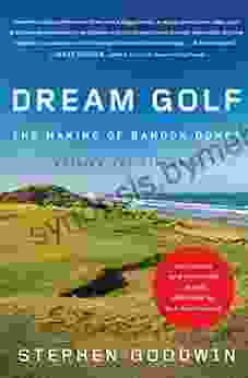 Dream Golf: The Making Of Bandon Dunes