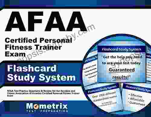 AFAA Certified Personal Fitness Trainer Exam Flashcard Study System: AFAA Test Practice Questions Review for the Aerobics and Fitness Association of America Certified Personal Fitness Trainer Exam