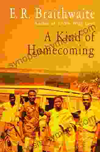 A Kind Of Homecoming E R Braithwaite