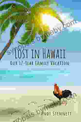 Lost in Hawaii: Our 17 Year Family Vacation