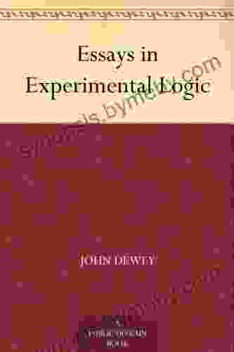 Essays In Experimental Logic John Dewey