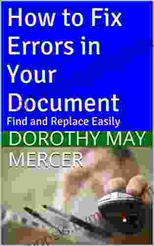 How To Fix Errors In Your Document: Find And Replace Easily (How To For You 5)