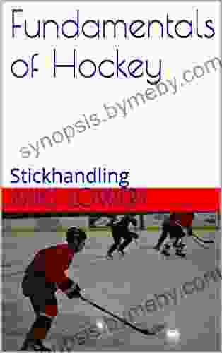 Fundamentals Of Hockey: Stickhandling Mike Lowery