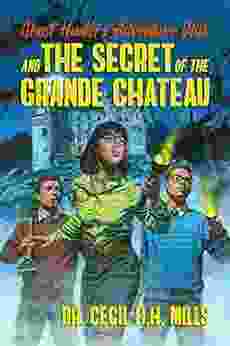 Ghost Hunters Adventure Club And The Secret Of The Grande Chateau