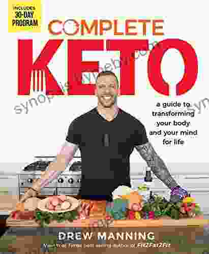 Complete Keto: A Guide To Transforming Your Body And Your Mind For Life