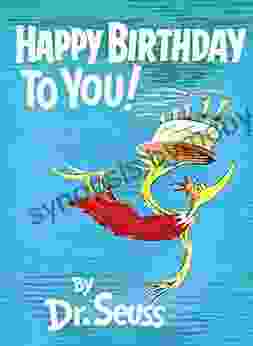 Happy Birthday To You (Classic Seuss)