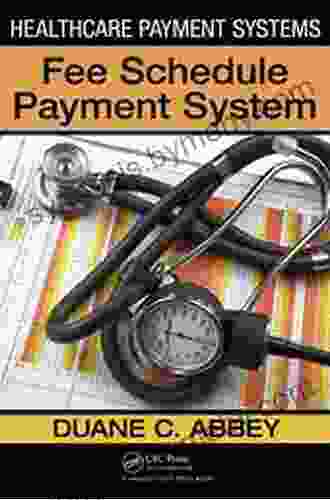 Healthcare Payment Systems: Fee Schedule Payment Systems