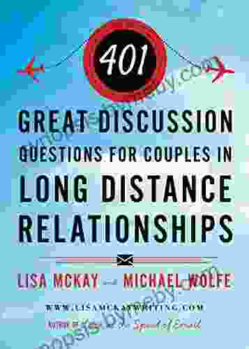 401 Great Discussion Questions For Couples In Long Distance Relationships