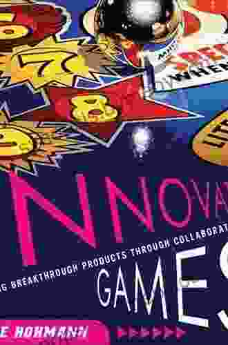 Innovation Games: Creating Breakthrough Products Through Collaborative Play