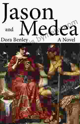 Jason And Medea: A Novel