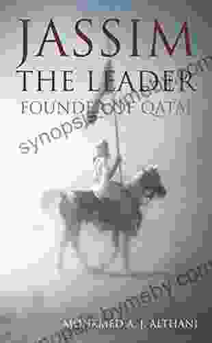 Jassim The Leader: Founder Of Qatar