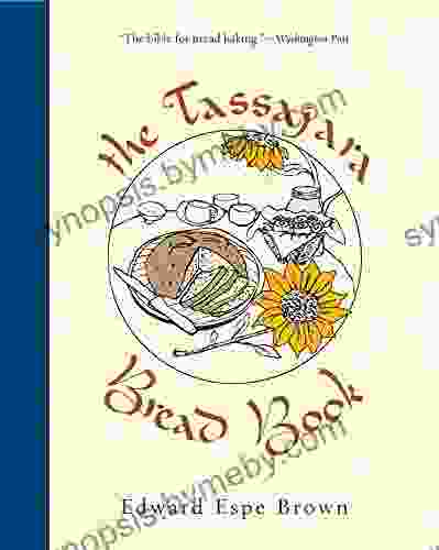 The Tassajara Bread Edward Espe Brown