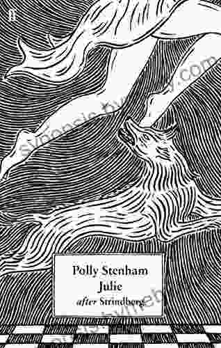 Julie: After Strindberg Polly Stenham