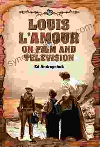 Louis L Amour on Film and Television